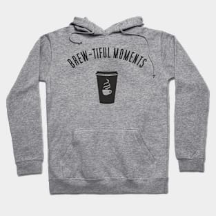 Brew-tiful Moments with Coffee Hoodie